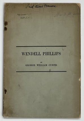 Item #28088 WENDELL PHILLIPS. A Eulogy Delivered Before the Municipal Authorities of Boston,...
