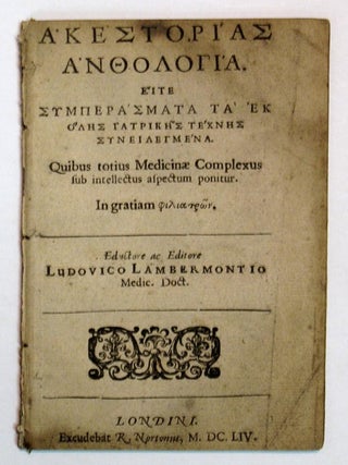 Item #28102 AKESTORIAS ANTHOLOGIA. Eite Sumperasmata ta' 'ek Holes Iatrikes technes...