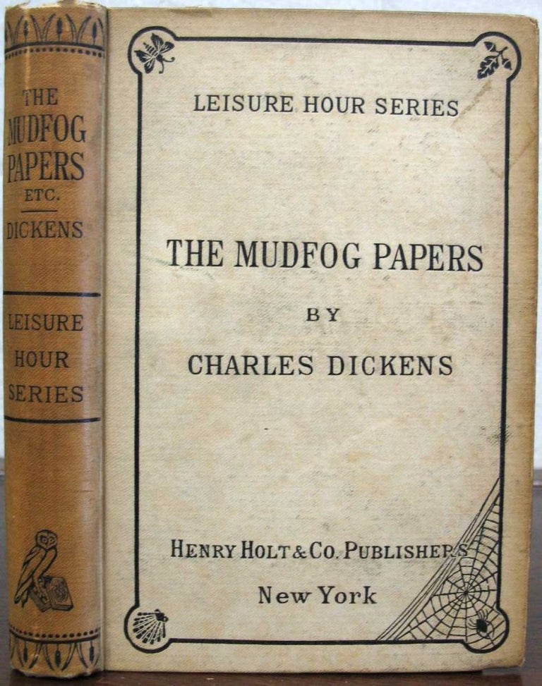 Item #2818.1 The MUDFOG PAPERS. Leisure Hour Series #114. Charles Dickens, 1812 - 1870.
