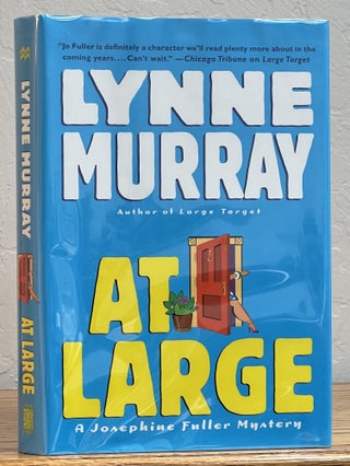 Item #28322 At LARGE. A Josephine Fuller Mystery. Lynne Murray
