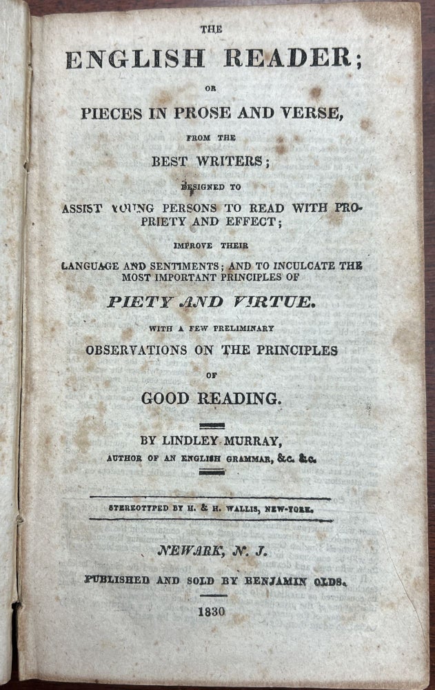 Item #28550 The ENGLISH READER: Or, Pieces in Prose and Poetry, Selected From the Best Writers. ... With a Few Preliminary Observations on the Principles of Good Reading. Lindley Murray, 1745 - 1826.