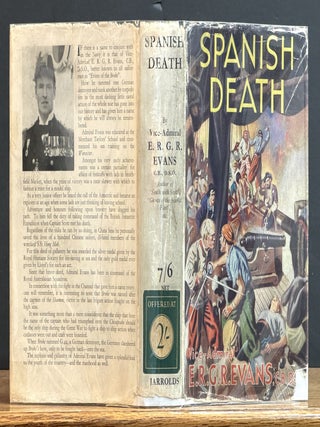 Item #28564 SPANISH DEATH. Maritime Fiction, Vice-Admiral E. R. G. R. Evans