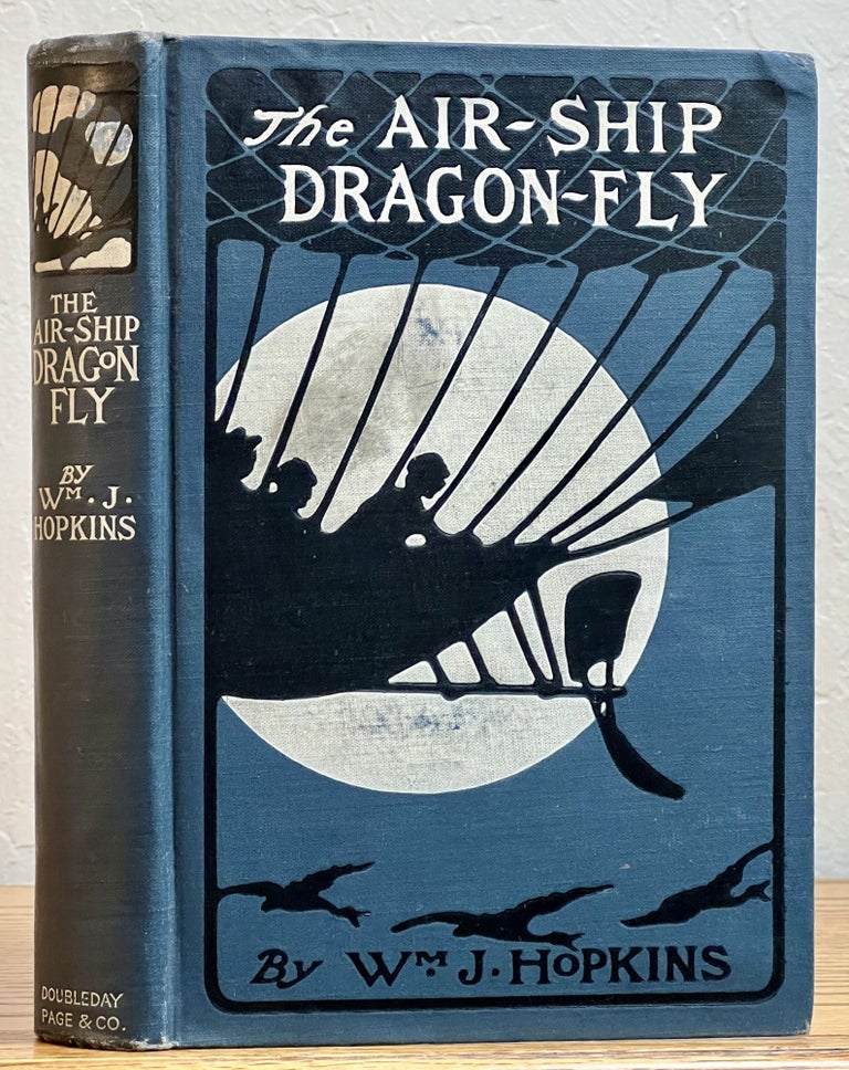 Item #28778 The AIRSHIP DRAGON - FLY. Aviation Fiction, William Hopkins, ohn. 1863 - 1926.