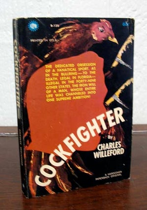 Item #28790 COCKFIGHTER. CPH B-120. Charles Willeford, 1919 - 1988