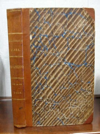 Item #29164 The CONGRESSIONAL GLOBE: Containing the Debates and Proceedings of the First Session...