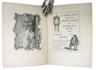 A STRAY LEAF From The CORRESPONDENCE Of WASHINGTON IRVING And CHARLES DICKENS.