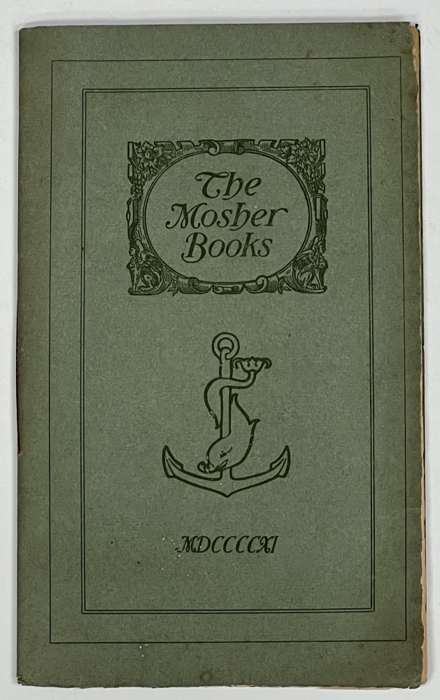 Item #29179 The MOSHER BOOKS. 1911. Bookseller / Publisher Trade Catalogue.