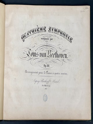 QUATRIEME SYMPHONIE Composee Par Louis van Beethoven. Op. 60. Arrangement pour le Piano a Quatre Mains.