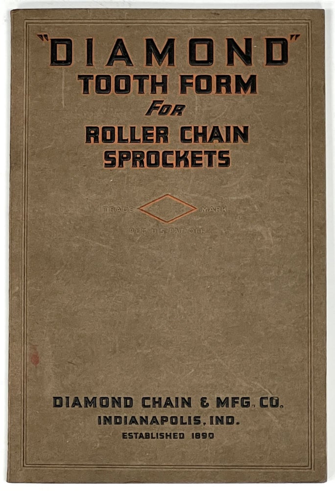 Item #29272 "DIAMOND" TOOTH FORM for Roller Chain Sprokets And A Catalogue of Diamond Chains. Trade Catalogue.