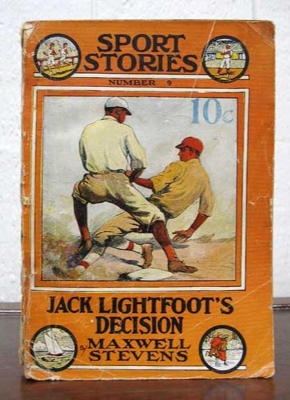 Item #29620.1 JACK LIGHTFOOT'S DECISION or Bound in Honor. Street & Smith's Sport Stories No. 9. Baseball Fiction, Maxwell Stevens.