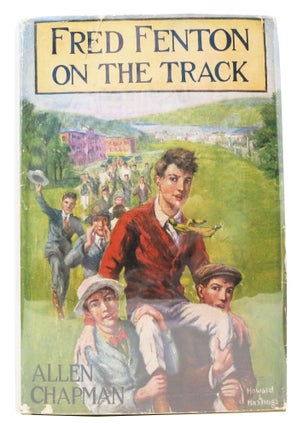 Item #29644 FRED FENTON On The TRACK Or The Athletes of Riverport School. Fred Fenton Series #4....