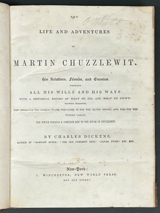 Item #29683.2 The LIFE And ADVENTURES Of MARTIN CHUZZLEWIT, His Relatives, Friends and Enemies:...