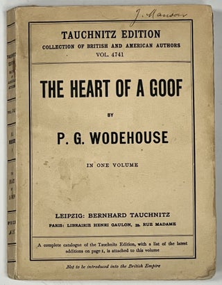 Item #29857 The HEART Of A GOOF. In One Volume. Tauchnitz Collection of British Authors Vol....