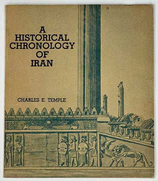Item #30002 A HISTORICAL CHRONOLOGY Of IRAN. Charles E. Temple