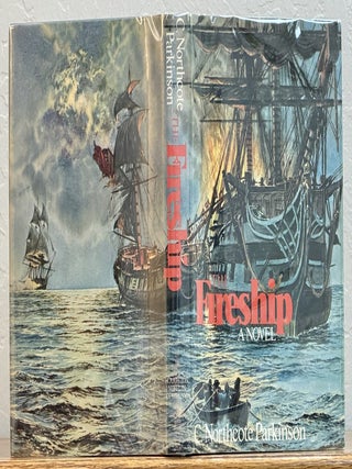 Item #30020 The FIRESHIP. Maritime Fiction, C. Northcote Parkinson
