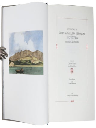A COLLECTION Of SANTA BARBARA, SAN LUIS OBISPO, And VENTURA Pamphlets & Ephemera. Formed by Clifton F. Smith. Santa Barbara, California.