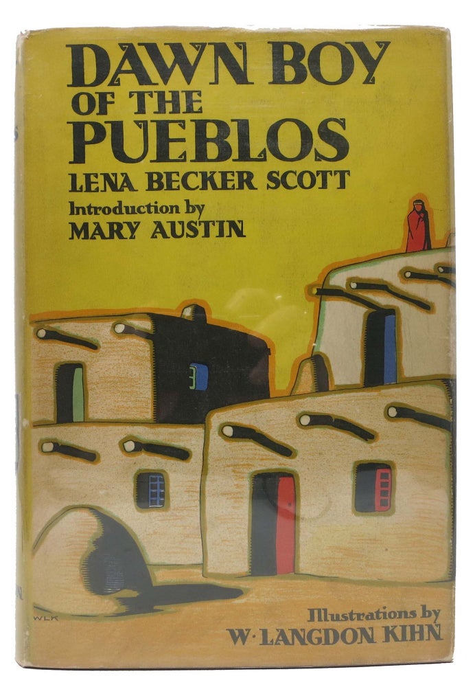 Item #30206 DAWN BOY Of The PUEBLOS.; Introduction by Mary Austin. Lena Becker. Austin Scott, Mary.