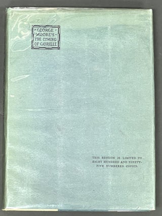 Item #3032 The COMING Of GABRIELLE. George Moore