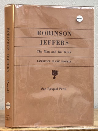 Item #30401 ROBINSON JEFFERS. The Man and His Work.; A Foreword by Robinson Jeffers. Robinson -...