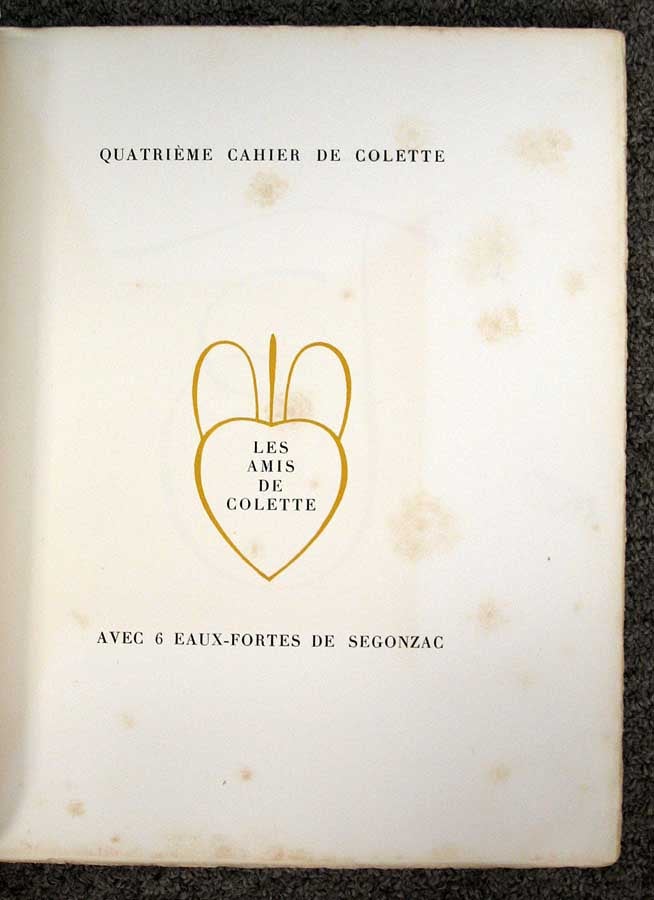 Item #30430 QUATRIEME CAHIERS De COLETTE. Portraits et Paysages. Avec 6 Eaux-Fortes de Segonzac. Sidonie-Gabrielle . de Segonzac Colette, Dunoyer -, 1873 - 1954.