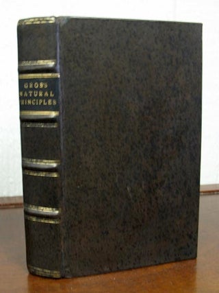 NATURAL PRINCIPLES Of RECTITUDE, for the Conduct of Man in all States and Situations of Life, Philosophy, Johan. Daniel Gros.