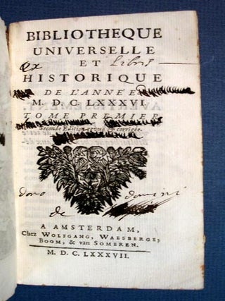 Item #30997 BIBLIOTHEQUE UNIVERSELLE Et HISTORIQUE. De L'Annee M. D. C. LXXXVI. Tome Premier....