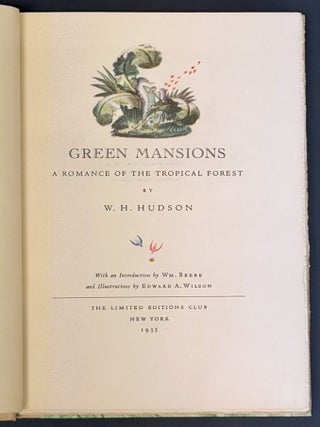 Item #31018 GREEN MANSIONS. A Romance of the Tropical Forest. With an Introduction by Wm....