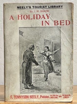 Item #31093 A HOLIDAY In BED And Other Sketches. With a Short Biographical Sketch of the Author....
