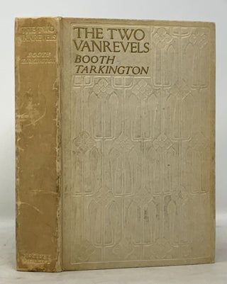 Item #31515 The TWO VANREVELS. Booth Tarkington, 1869 - 1946