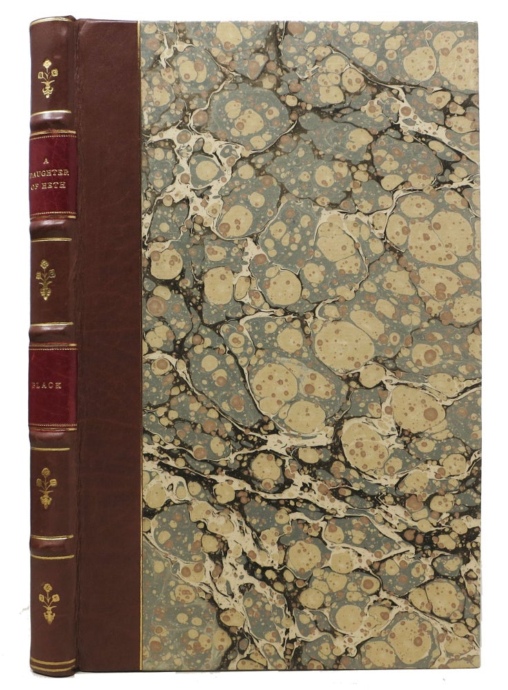 Item #31620 A DAUGHTER Of HETH. A Novel. William Black, 1841 - 1898.
