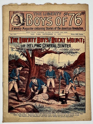 Item #31754 The LIBERTY BOYS At ROCKY MOUNT; or, Helping General Sumter. And Other Stories. The...