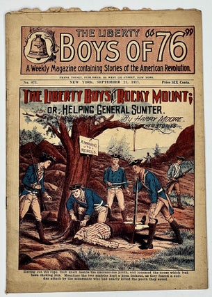 Item #31754 The LIBERTY BOYS At ROCKY MOUNT; or, Helping General Sumter. And Other Stories. The...