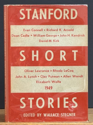 Item #31769 STANFORD SHORT STORIES 1949. Wallace - Stegner, Evan - Contributor Connell