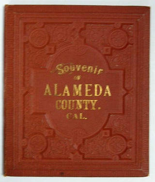 Item #31820.2 SOUVENIR Of ALAMEDA COUNTY, CAL. Charles Peter Heininger, 1857 - 1943