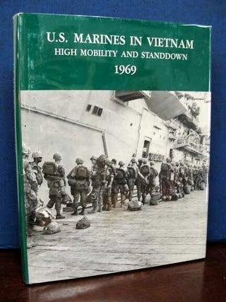 Item #31988 U.S. MARINES In VIETNAM. High Mobility and Standdown. 1969. Charles R. Smith