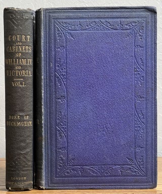 MEMOIRS Of The COURTS And CABINETS Of WILLIAM IV. And VICTORIA. From Original Family Documents.