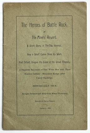 Item #32402 The HEROES Of BATTLE ROCK, or The Miner's Reward. ... Port Orford, Oregon, the Scen...