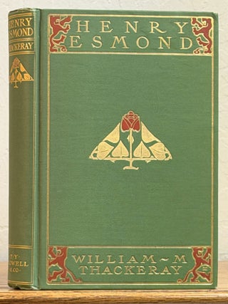 Item #32461 HENRY ESMOND. William Thackeray, akepeace. 1811 - 1863