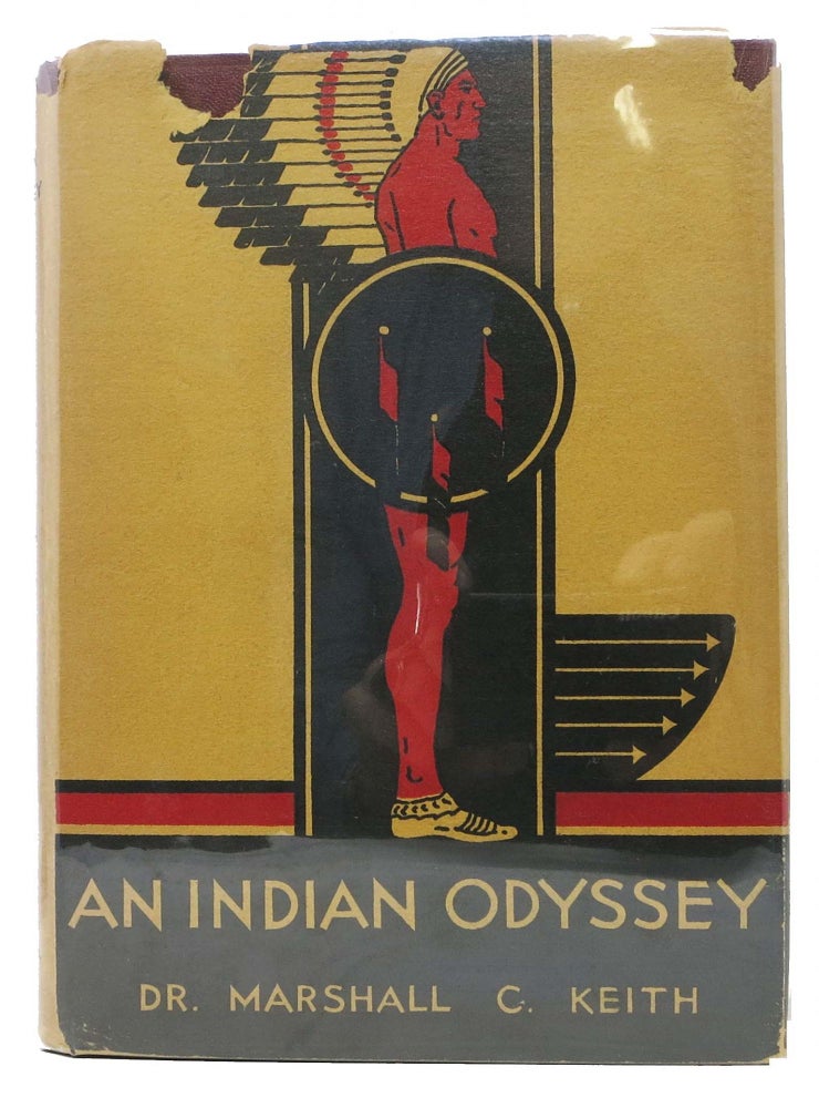 Item #32506 An INDIAN ODYSSEY. The Story of Chief Washakie, The Upright Aborigine. Marshall C. Dr Keith.