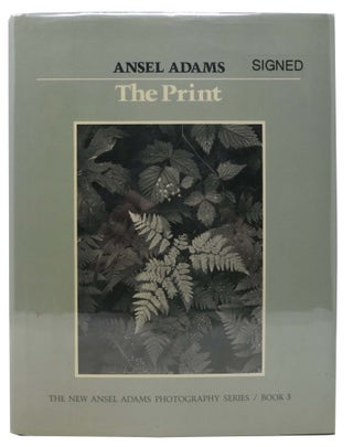 Item #32532 The PRINT. The New Ansel Adams Photography Series. Book 3. Ansel . Baker Adams,...
