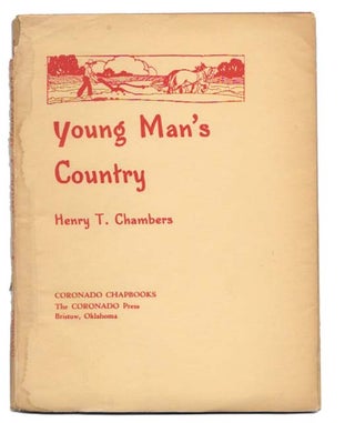 Item #32563 YOUNG MAN'S COUNTRY. Coronado Chapbook #1. Henry T. Chambers