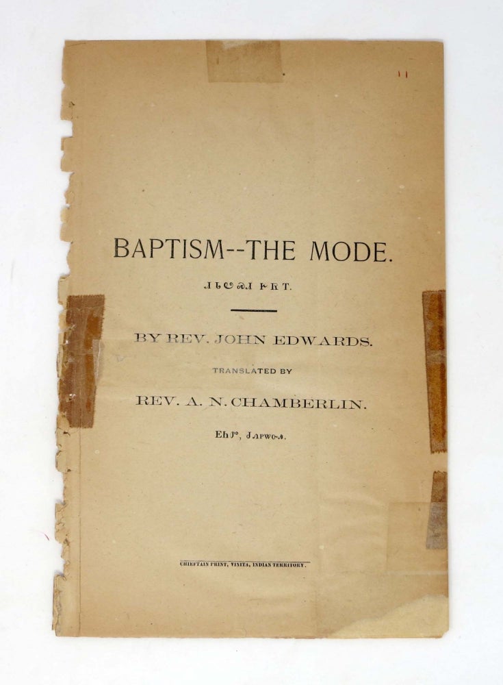 Item #32605.2 BAPTISM -- The MODE. John . Chamberlin Edwards, -, 1828 - 1903, mory, elson. 1821 - 1894.