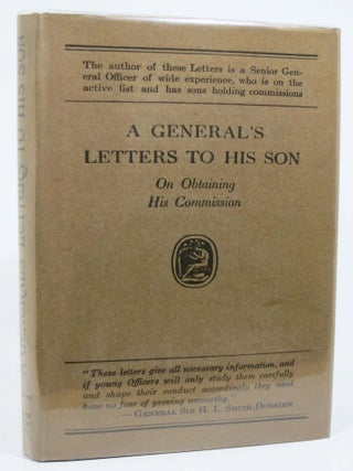 Item #32663 A GENERAL'S LETTERS To His SON On Obtaining His Commission.; With a Preface by...