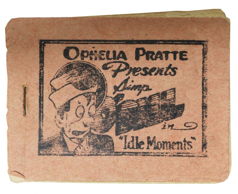 Item #32731 Ophelia Pratte Presents Simp BILL in "Idle Moments" Erotica / Tijuana Bible.