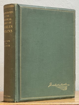 Item #3283.6 A BIBLIOGRAPHY Of The PERIODICAL WORKS Of CHARLES DICKENS. Bibliographical,...