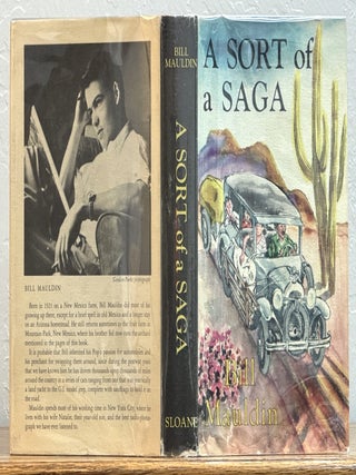 Item #32859 A SORT Of A SAGA. Bill Mauldin, William Henry. 1921 - 2003