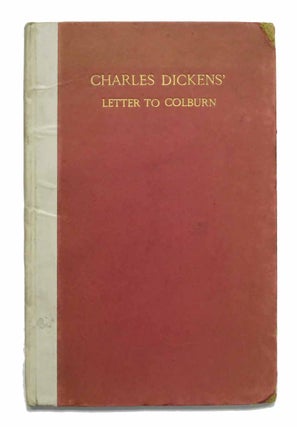Item #33022 CHARLES DICKENS' ORIGINAL AUTOGRAPH COPY Of His LETTER To HENRY COLBURN Upon the...
