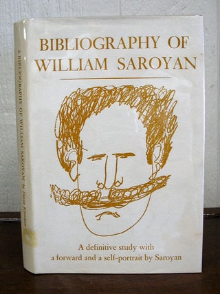 Item #33032 A BIBLIOGRAPHY Of WILLIAM SAROYAN, 1934 - 1964. William. 1908 - 1981 Saroyan, David...