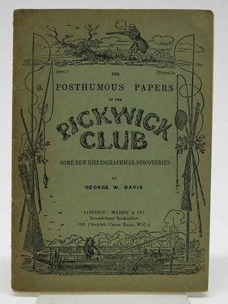 Item #3322.1 The POSTHUMOUS PAPERS Of The PICKWICK CLUB: Some New Bibliographic Discoveries....