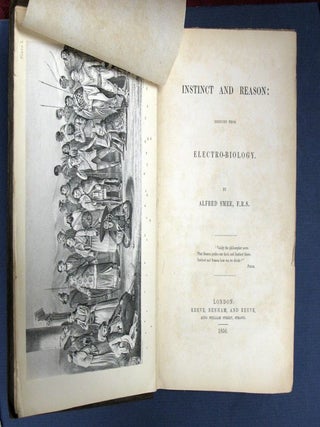 Item #33236 INSTINCT And REASON: Deduced from Electro - Biology. Alfred Smee